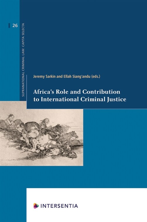 Africas Role and Contribution to International Criminal Justice (Paperback)