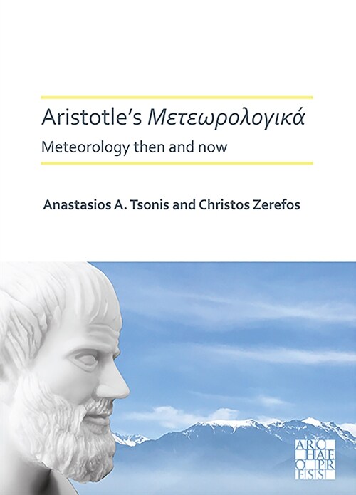 Aristotles Meteorologica: Meteorology Then and Now (Hardcover)