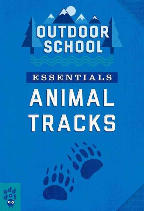 Outdoor School Essentials: Animal Tracks (Paperback)