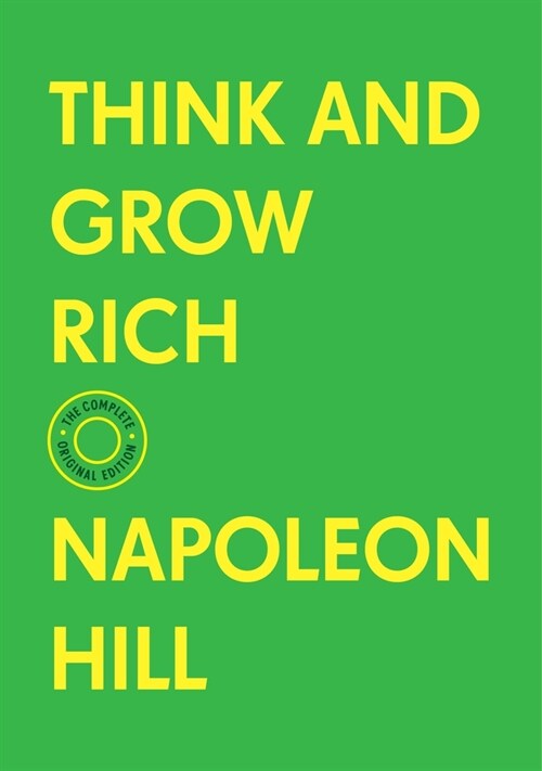 Think and Grow Rich: The Complete Original Edition (with Bonus Material) (Hardcover)