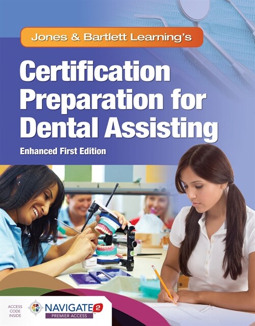 Jones & Bartlett Learnings Certification Preparation for Dental Assisting, Enhanced Edition (Paperback)