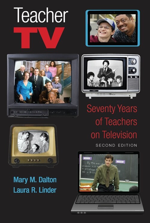 Teacher TV: Seventy Years of Teachers on Television, Second Edition (Paperback, 2, Revised)