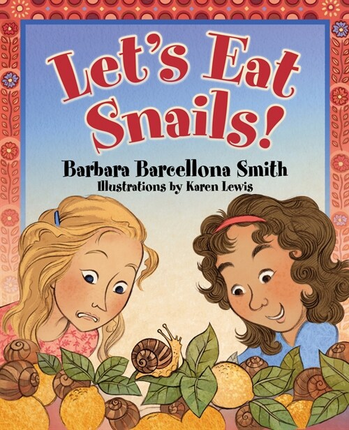Lets Eat Snails! (Hardcover)