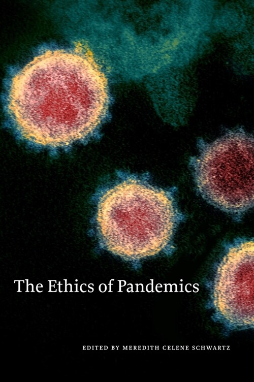 The Ethics of Pandemics (Paperback)