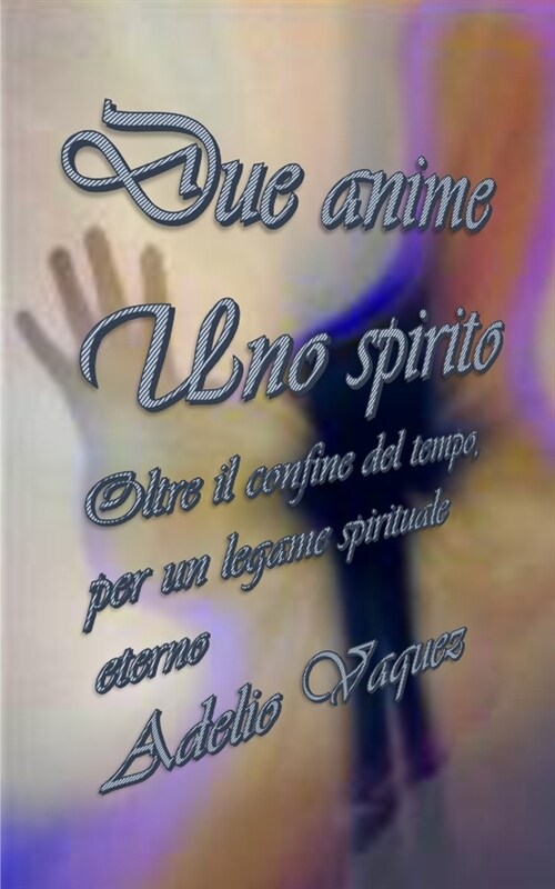 Due anime Uno spirito (Paperback)