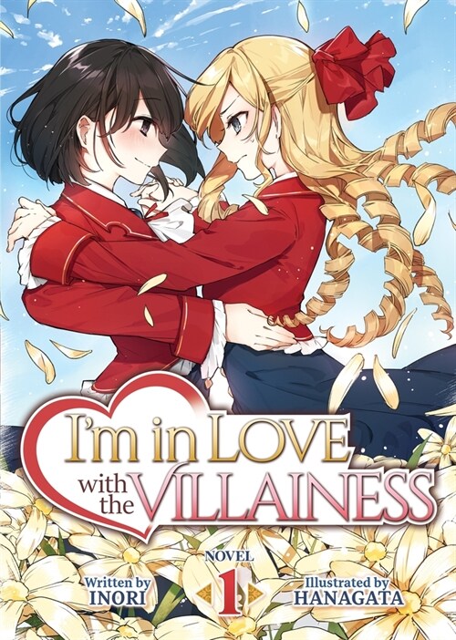 Im in Love with the Villainess (Light Novel) Vol. 1 (Paperback)