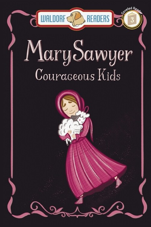 Mary Sawyer: The Lambs Song The Courageous Kids Series (Paperback)