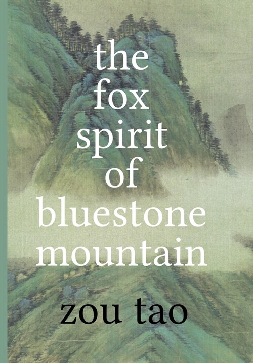 The Fox Spirit of Bluestone Mountain (Hardcover)