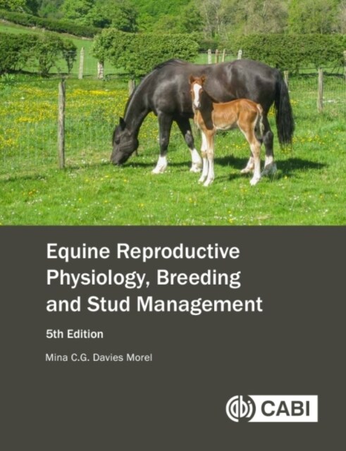 Equine Reproductive Physiology, Breeding and Stud Management (Hardcover, 5 ed)