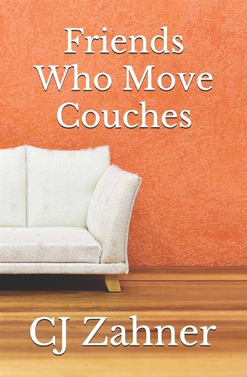 Friends Who Move Couches (Paperback)