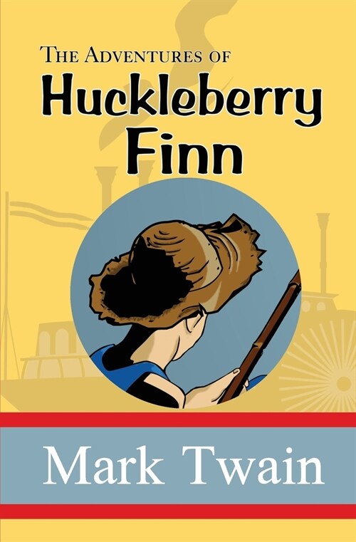 The Adventures of Huckleberry Finn (Paperback)