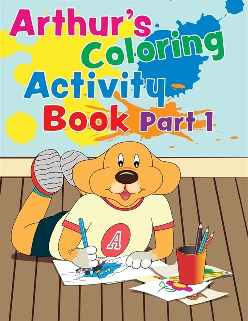 Arthurs Coloring Activity Book Part 1 (Paperback)