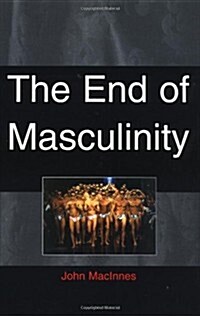 End of Masculinity (Paperback)