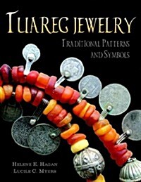 Tuareg Jewelry: Traditional Patterns and Symbols (Paperback)