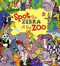 Spot The Zebra at the Zoo (Paperback)