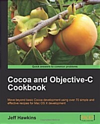 Cocoa and Objective-C Cookbook (Paperback)