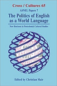 Politics of English as a World Language (Paperback)