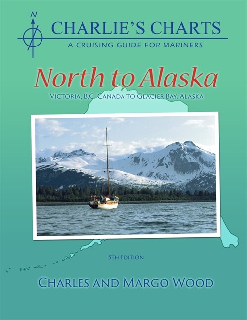 Charlies Charts: North to Alaska (Paperback, 5)