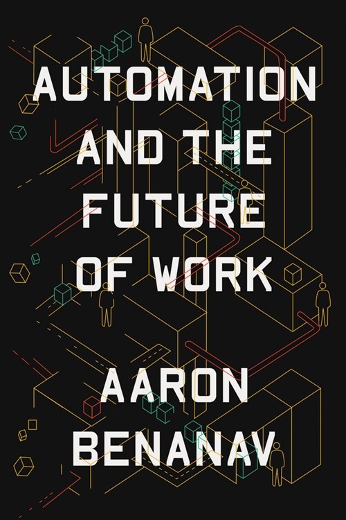 Automation and the Future of Work (Hardcover)
