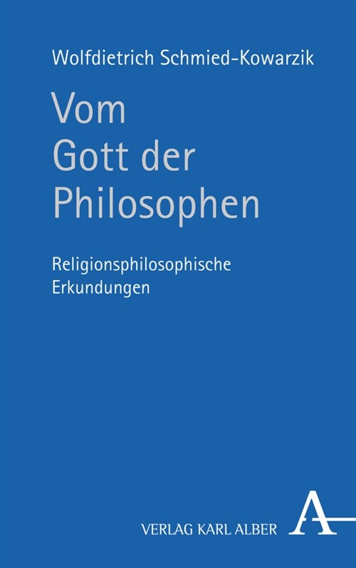 Vom Gott Der Philosophen: Religionsphilosophische Erkundungen (Hardcover)