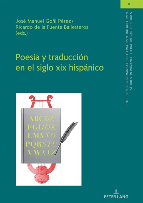 Poes? Y Traducci? En El Siglo XIX Hisp?ico (Hardcover)