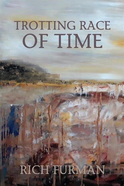 Trotting Race of Time (Paperback)