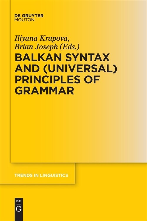 Balkan Syntax and (Universal) Principles of Grammar (Paperback)