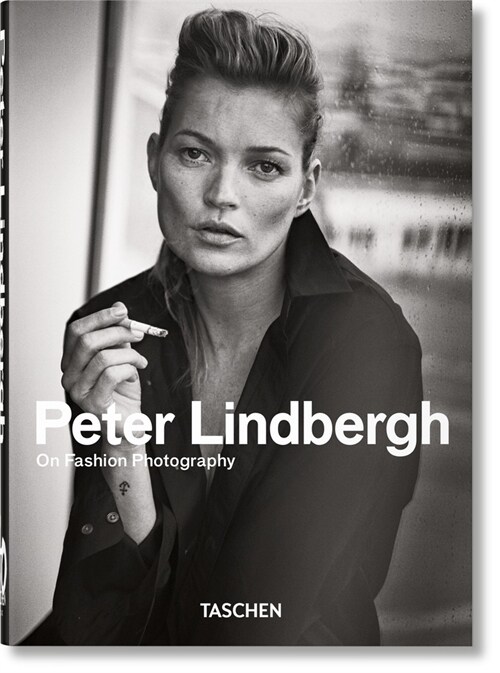Peter Lindbergh. on Fashion Photography. 40th Ed. (Hardcover)