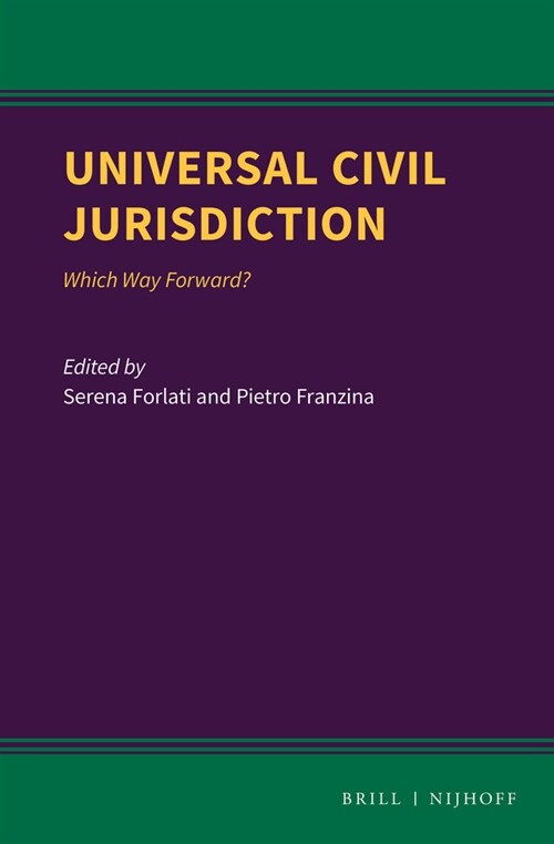 Universal Civil Jurisdiction: Which Way Forward? (Hardcover)