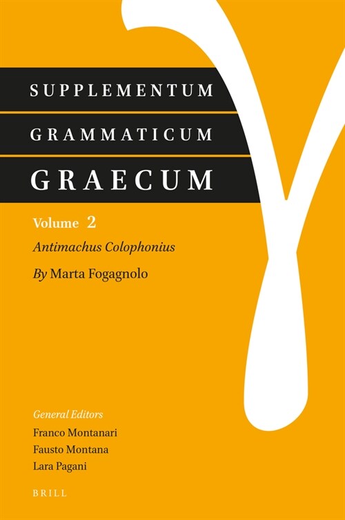 Supplementum Grammaticum Graecum 2: Antimachus Colophonius (Hardcover)