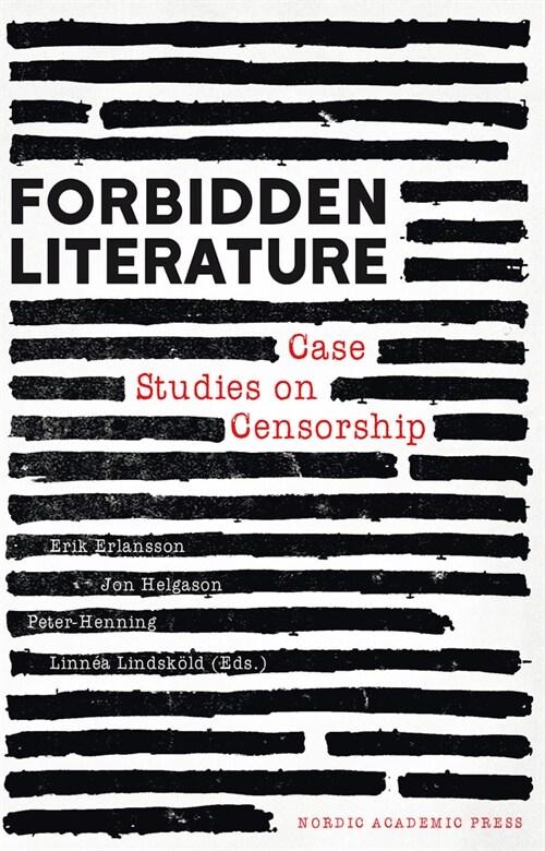 Forbidden Literature: Case Studies on Censorship (Hardcover)