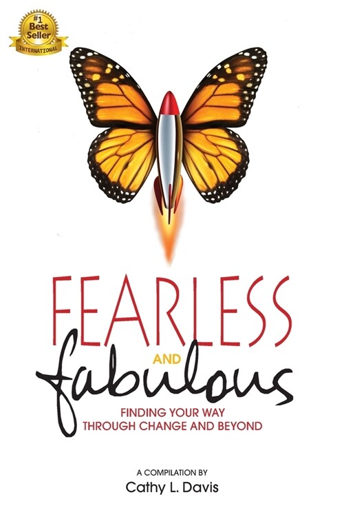 Fearless and Fabulous: Finding Your Way Through Change and Beyond (Paperback)