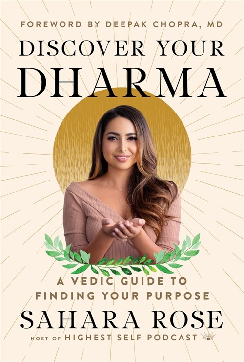 Discover Your Dharma: A Vedic Guide to Finding Your Purpose (Hardcover)