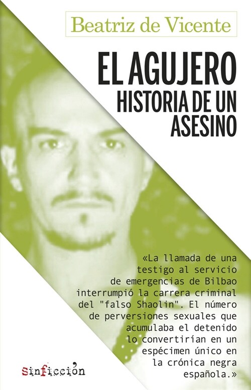 AGUJERO,EL HISTORIA DE UN ASESINO (Paperback)