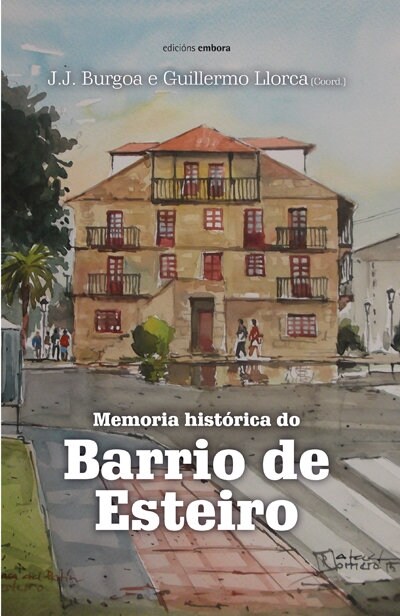 MEMORIA HISTORICA DO BARRIO DE ESTEIRO GAL (Paperback)