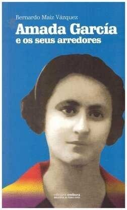 AMADA GARCIA E OS SEUS ARREDADORES GALLEGO (Paperback)