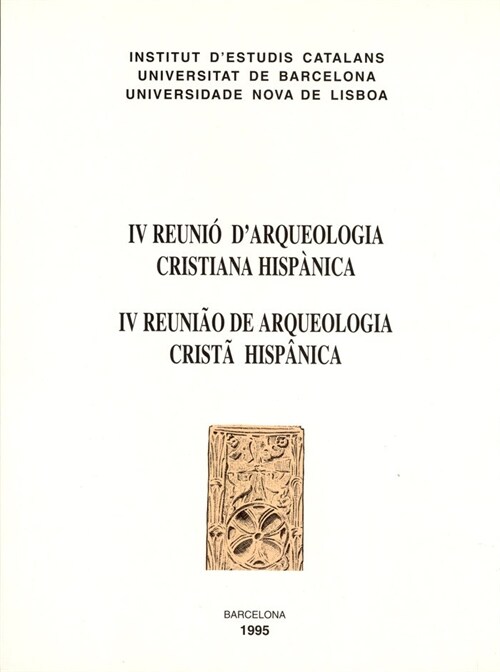 IV REUNIO DARQUEOLOGIA CRISTIANA HISPANICA (Paperback)