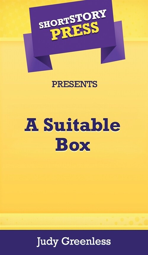 Short Story Press Presents A Suitable Box (Hardcover)