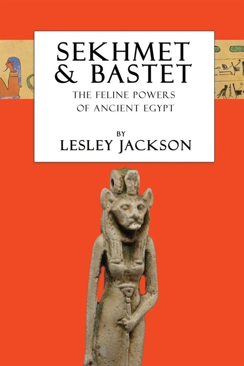 Sekhmet & Bastet : The Feline Powers of Egypt (Paperback, 2 New edition)