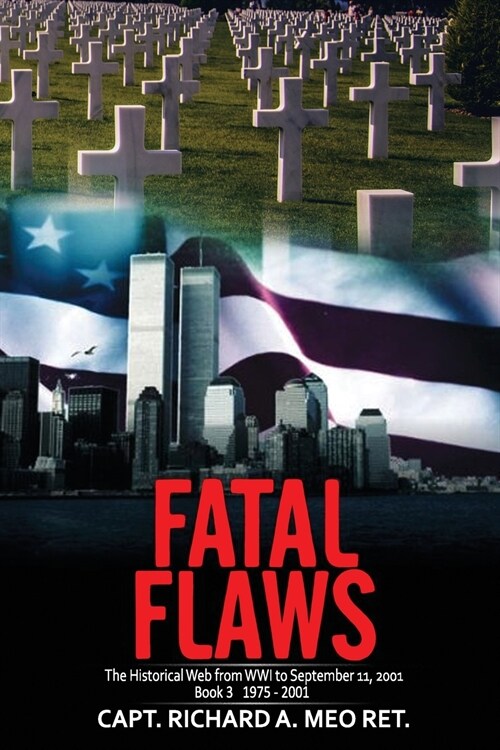 Fatal Flaws: Book 3: Book 3: 1975 - 2001 (Paperback)