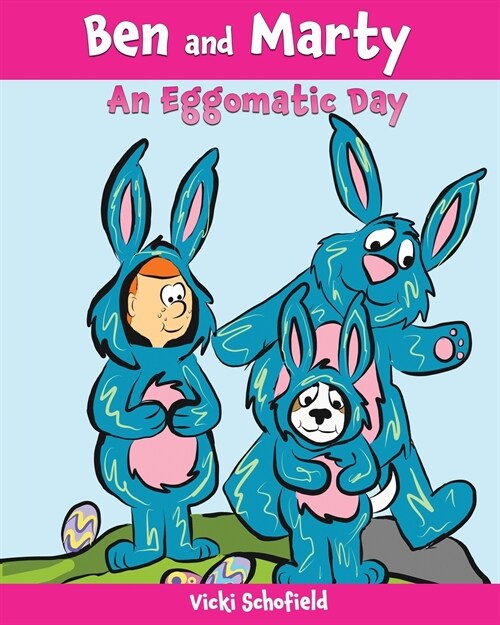 Ben and Marty: An Eggomatic Day (Paperback)