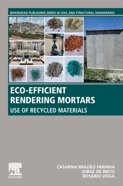 Eco-Efficient Rendering Mortars: Use of Recycled Materials (Paperback)