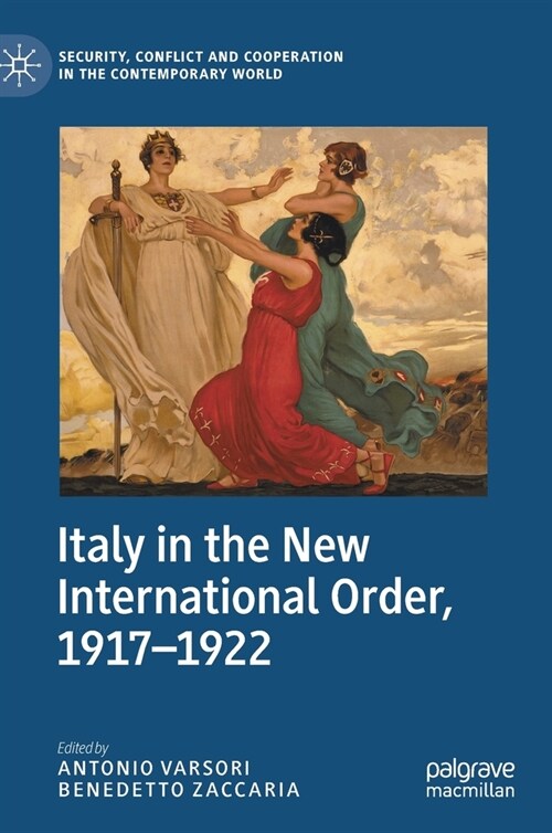 Italy in the New International Order, 1917-1922 (Hardcover)