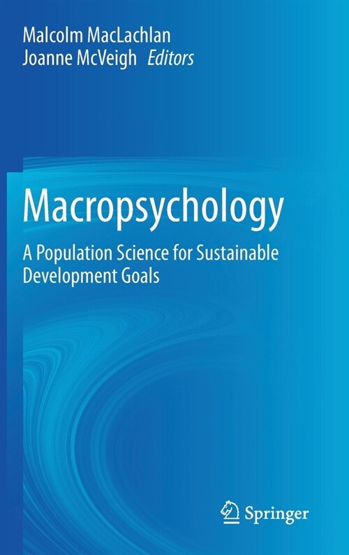 Macropsychology: A Population Science for Sustainable Development Goals (Hardcover, 2021)