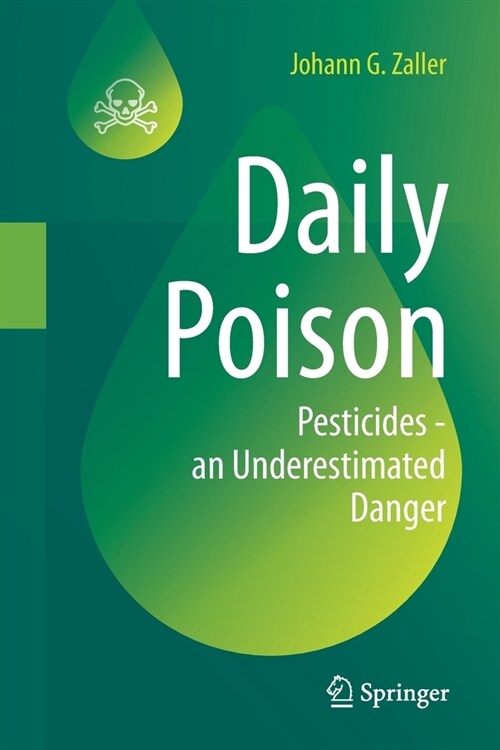 Daily Poison: Pesticides - An Underestimated Danger (Paperback, 2020)