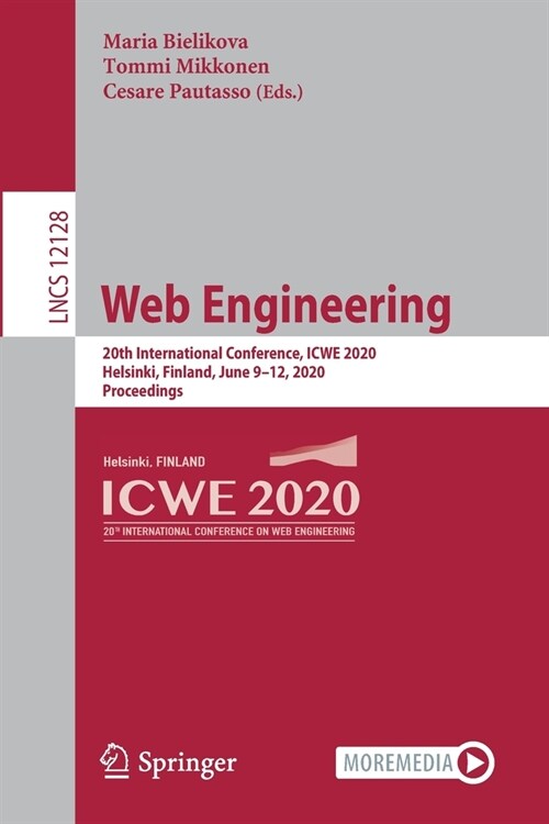 Web Engineering: 20th International Conference, Icwe 2020, Helsinki, Finland, June 9-12, 2020, Proceedings (Paperback, 2020)