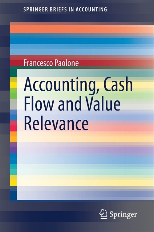 Accounting, Cash Flow and Value Relevance (Paperback)