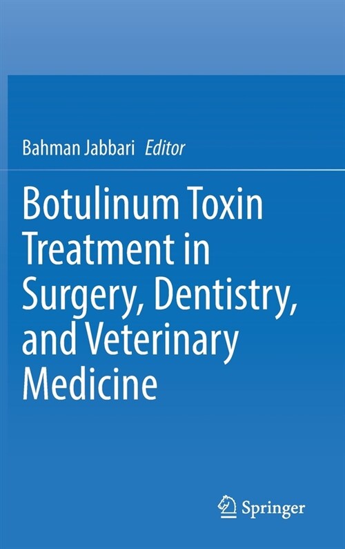 Botulinum Toxin Treatment in Surgery, Dentistry, and Veterinary Medicine (Hardcover)