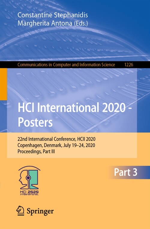 Hci International 2020 - Posters: 22nd International Conference, Hcii 2020, Copenhagen, Denmark, July 19-24, 2020, Proceedings, Part III (Paperback, 2020)