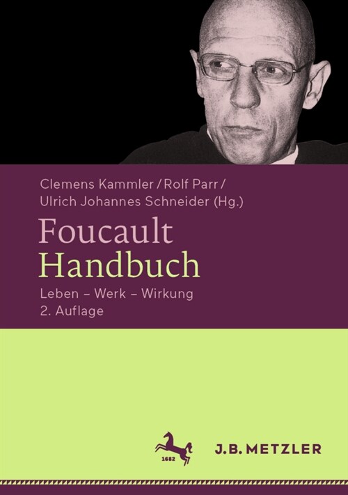 Foucault-Handbuch: Leben - Werk - Wirkung (Hardcover, 2, 2., Aktualisier)
